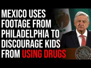 Mexico Uses Footage From Philadelphia To Discourage Kids From Using Drugs, SAD