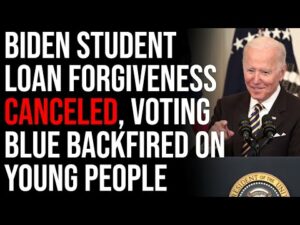 Biden Student Loan Forgiveness CANCELED By Judge, Voting Democrat Backfired On Young People