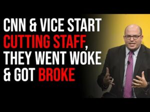CNN &amp; Vice Start Cutting Staff, They Went Woke &amp; Got Broke