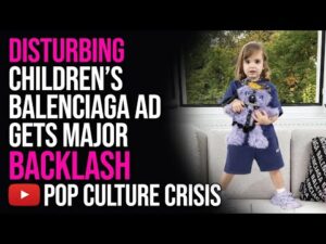 Disturbing Balenciaga ad Campaign Featuring Children Holding BDSM Teddy Bears Faces Backlash