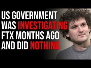 US Government Was Investigating FTX Months Ago &amp; Did Nothing Until After Midterms, Democrats Benefit