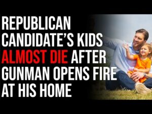 Republican Candidate's Kids Almost DIE, Gunman Opens Fire After Democrat Films Ad At His Home