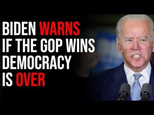 Biden Warns If The GOP Wins Democracy Is OVER