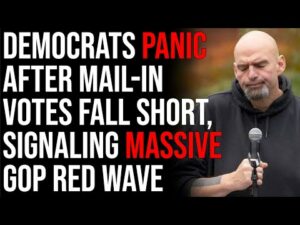 Democrats Panic After Mail-In Votes Fall Short, Signaling MASSIVE GOP Red Wave