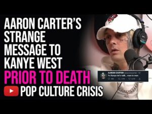 Aaron Carter's Tragic Death Overshadowed by Final Message to Kanye West