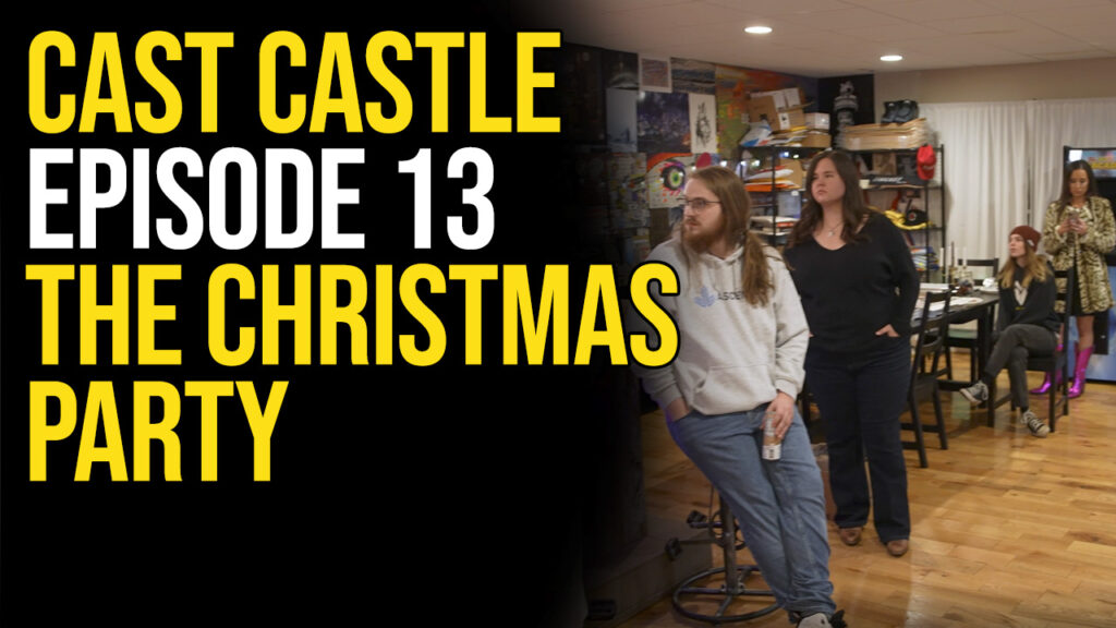 Cast Castle – Episode 13 – The Christmas Party