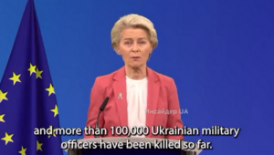 European Commission's President Quietly Deletes Draft Speech Referencing 100,000 Dead Ukrainian Soldiers