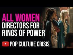 Extremely Diverse 'Rings of Power' Hires All Women Directors Team For Season 2