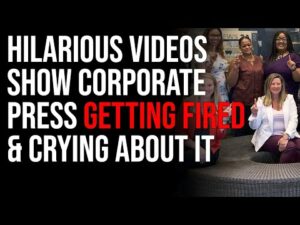 Hilarious Videos Show Corporate Press Getting FIRED &amp; Crying About It