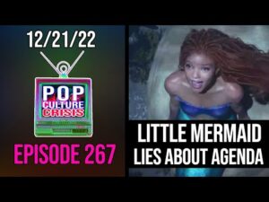 Pop Culture Crisis 267 - 'The Little Mermaid' Director Pretends Casting Didn't Have an Agenda