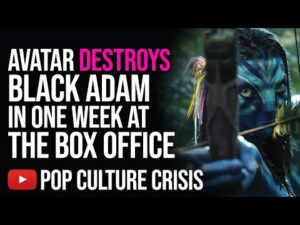 Avatar Passes Black Adam in Less Than a Week at the Box Office!