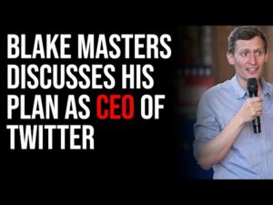 Blake Masters Discusses His Plan As CEO Of Twitter