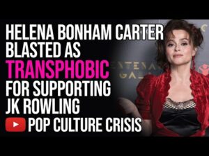 Helena Bonham Carter Blasted as Transphobic For Supporting JK Rowling