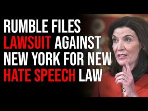 Rumble Files Lawsuit Against New York For New Hate Speech Law