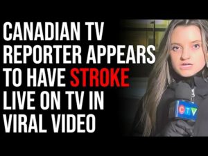 Canadian TV Reporter Appears To Have STROKE Live On TV In Shocking Viral Video