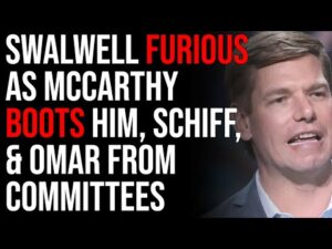 Eric Swalwell FURIOUS As McCarthy Boots Him, Schiff, &amp; Omar From Congressional Committees