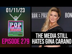 Pop Culture Crisis 279 - The Media is Still SEETHING About Gina Carano W/ Phil Labonte