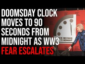 Doomsday Clock Moves To 90 Seconds From Midnight As Nuclear WW3 Fear Escalates