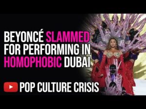 Beyoncé Angers LGBTQ Fans by Performing in Dubai