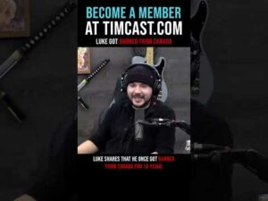 Timcast IRL - Luke Got Banned From Canada #shorts