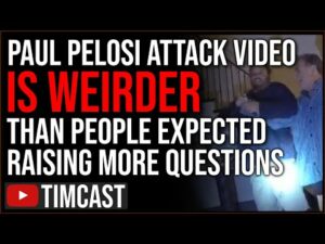 Paul Pelosi ATTACK Footage RELEASED, Insane Video Raises MORE Questions About Depape, SUPER WEIRD