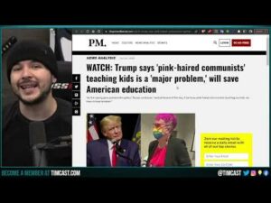Trump Warns PINK HAIRED COMMIES Are A Threat To Kids In Schools, Vows To FIRE THEM