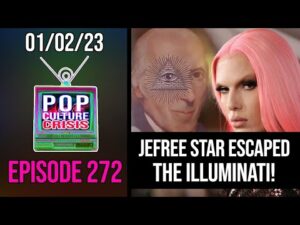 Pop Culture Crisis 272 - Jeffree Star BLACKLISTED After Trying Expose Hollywood Elites