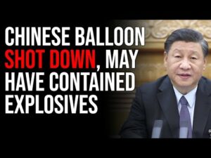 Chinese Balloon SHOT DOWN, May Have Contained Explosives