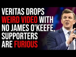 Veritas Drops Weird Video With No James O'Keefe, Supporters Are Furious