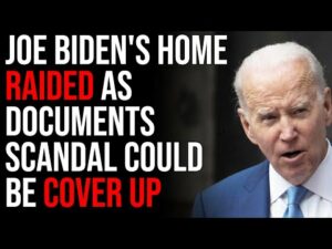 Joe Biden's Home RAIDED As Documents Scandal Could Be COVER UP