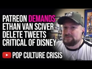 Ethan Van Sciver Leaves Patreon After Being Ordered to Delete Tweets Calling Out Disney For Grooming