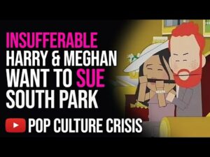 Humorless Harry &amp; Meghan Want to Sue South Park Over Episode That Hurt Meghan's Feelings