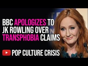 BBC Apologizes to JK Rowling After Second Transphobia Accusation in a Month