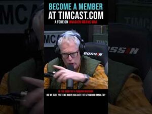 Timcast IRL - A Foreign Invasion Means War #shorts