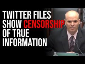 Twitter Files Show Censorship Of True Information, Defending Big Pharma &amp; Vaccines