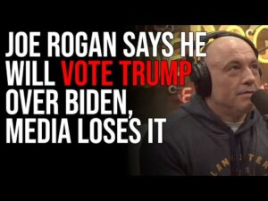 Joe Rogan Says HE WILL VOTE TRUMP Over Biden, Media LOSES It