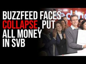BuzzFeed Faces COLLAPSE, Put All Money In SVB