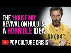 The 'House MD' Revival on Hulu is Horribly Flawed Idea Doomed For Failure