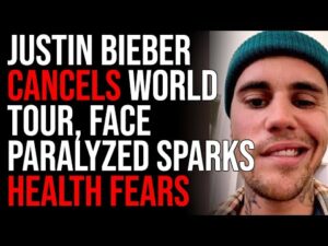 Justin Bieber CANCELS World Tour, Face Paralyzed Sparks Health Fears