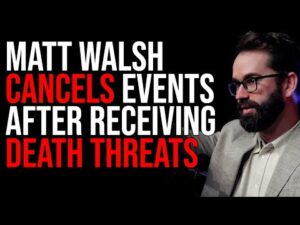 Matt Walsh CANCELS Events After Death Threats, Media Continues To Treat Nashville Shooter As Victim