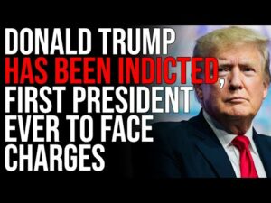 Donald Trump Has Been INDICTED, He Is FIRST PRESIDENT EVER To Face Charges