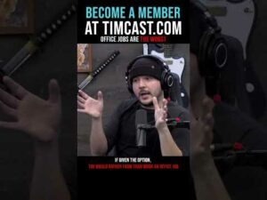 Timcast IRL - Office Jobs Are The Worst #shorts