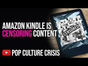 Amazon's Kindle is Protecting 'Modern Audiences' by Censoring Books, BUY PHYSICAL MEDIA!