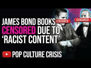 Ian Fleming's James Bond Books CENSORED by 'Sensitivity Readers' Over Racist Content