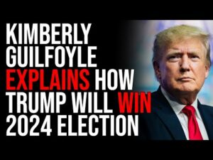 Kimberly Guilfoyle Explains How Donald Trump WILL WIN 2024 Election