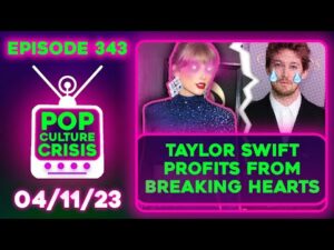Pop Culture Crisis 343 - Taylor Swift Banks Off Breakup, The Marvels is Meh, Kim Kardashian in AHS