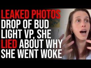 LEAKED Photos Drop Of Bud Light VP, She Lied About Why She Went Woke