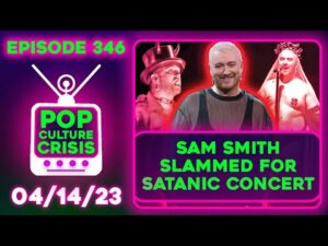 Pop Culture Crisis 346 - Sam Smith WTF, Jonathan Majors Future Uncertain, Ex-P*rnstar SLAMS Disney