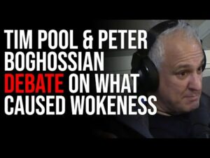 Tim Pool &amp; Peter Boghossian Debate On What Caused Wokeness