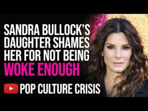 Sandra Bullock Shamed by Her Daughter For Not Being Woke Enough
